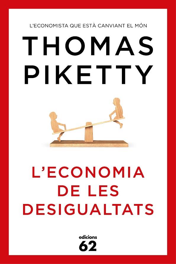 L'ECONOMIA DE LES DESIGUALTATS | 9788429773347 | PIKETTY,THOMAS | Llibreria Geli - Llibreria Online de Girona - Comprar llibres en català i castellà