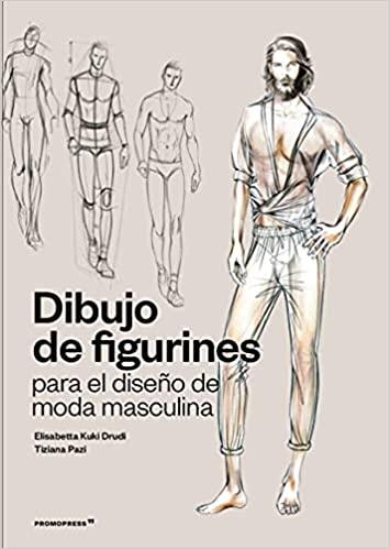DIBUJO DE FIGURINES PARA EL DISEÑO DE MODA MASCULINA | 9788417412845 | KURKY DRUDI,ELISABETTA/PACI,TIZIANA | Llibreria Geli - Llibreria Online de Girona - Comprar llibres en català i castellà