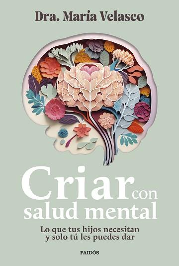 CRIAR CON SALUD MENTAL | 9788449341045 | VELASCO,MARÍA | Llibreria Geli - Llibreria Online de Girona - Comprar llibres en català i castellà