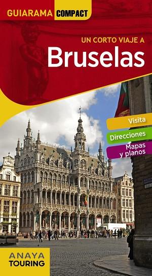 BRUSELAS(GUIARAMA COMPACT.UN CORTO VIAJE A.EDICION 2018) | 9788491581185 | Llibreria Geli - Llibreria Online de Girona - Comprar llibres en català i castellà