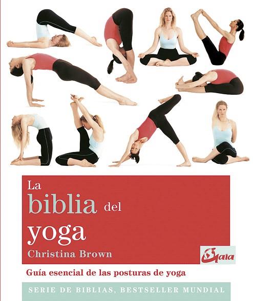 LA BIBLIA DEL YOGA | 9788484453406 | BROWN,CHRISTINA | Llibreria Geli - Llibreria Online de Girona - Comprar llibres en català i castellà