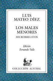 LOS MALES MENORES(MICRORRELATOS) | 9788467000269 | MATEO DIEZ,LUIS | Llibreria Geli - Llibreria Online de Girona - Comprar llibres en català i castellà