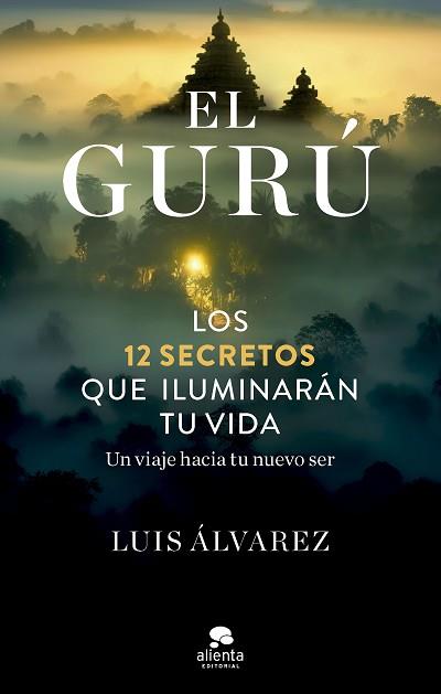 EL GURÚ | 9788413442945 | ÁLVAREZ,LUIS | Llibreria Geli - Llibreria Online de Girona - Comprar llibres en català i castellà