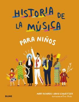HISTORIA DE LA MÚSICA PARA NIÑOS | 9788418459658 | RICHARDS,MARY/SCHWEITZER,DAVID/BLAKE,ROSE | Llibreria Geli - Llibreria Online de Girona - Comprar llibres en català i castellà