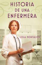 HISTORIA DE UNA ENFERMERA | 9788417001018 | MONTALVO,LOLA | Llibreria Geli - Llibreria Online de Girona - Comprar llibres en català i castellà