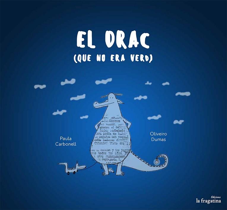 EL DRAC (QUE NO ERA VERD) | 9788416226955 | CARBONELL,PAULA | Llibreria Geli - Llibreria Online de Girona - Comprar llibres en català i castellà