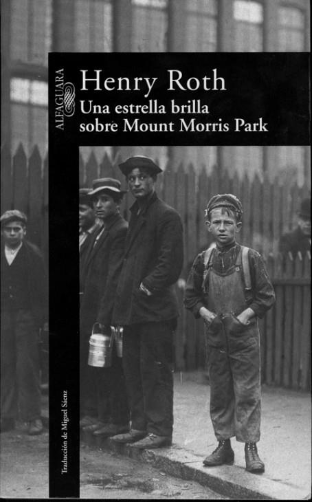 UNA ESTRELLA BRILLA SOBRE MOUNT MORRIS PARK | 9788420429991 | ROTH,HENRY | Llibreria Geli - Llibreria Online de Girona - Comprar llibres en català i castellà