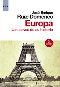 EUROPA.LAS CLAVES DE SU HISTORIA | 9788490062180 | RUIZ DOMÈNEC,JOSE ENRIQUE | Llibreria Geli - Llibreria Online de Girona - Comprar llibres en català i castellà