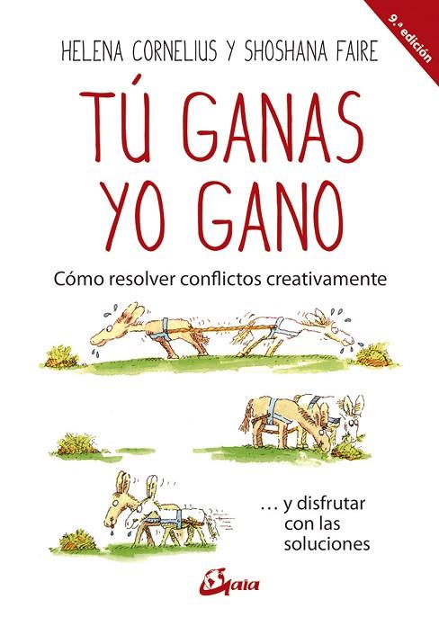 TÚ GANAS,YO GANO | 9788484456599 | CORNELIUS,HELENA/FAIRE,SHOSHANA | Llibreria Geli - Llibreria Online de Girona - Comprar llibres en català i castellà