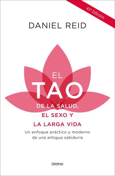 EL TAO DE LA SALUD,EL SEXO Y LA LARGA VIDA | 9788418714429 | REID,DANIEL | Llibreria Geli - Llibreria Online de Girona - Comprar llibres en català i castellà