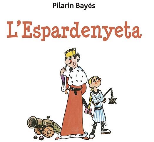 L'ESPARDENYETA | 9788491455486 | BAYÉS,PILARÍN | Llibreria Geli - Llibreria Online de Girona - Comprar llibres en català i castellà
