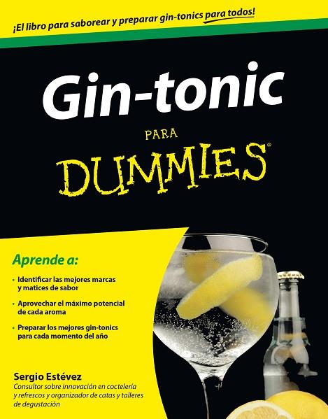 GIN-TONIC PARA DUMMIES | 9788432901652 | ESTÉVEZ,SERGIO | Llibreria Geli - Llibreria Online de Girona - Comprar llibres en català i castellà