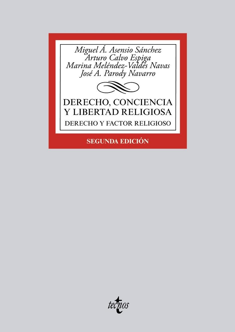 DERECHO,CONCIENCIA Y LIBERTAD RELIGIOSA.DERECHO Y FACTOR RELIGIOSO (2ªED/2015) | 9788430966264 | ASENSIO SÁNCHEZ,MIGUEL A./CALVO ESPIGA,ARTURO/MELÉNDEZ-VALDÉS NAVAS,MARINA/PARODY NAVARRO,JOSÉ A. | Llibreria Geli - Llibreria Online de Girona - Comprar llibres en català i castellà