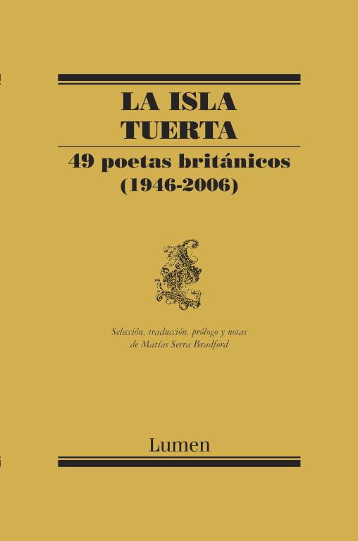 LA ISLA TUERTA.49 POETAS BRITANICOS(1946-2006) | 9788426417190 | AUTORES VARIOS | Llibreria Geli - Llibreria Online de Girona - Comprar llibres en català i castellà