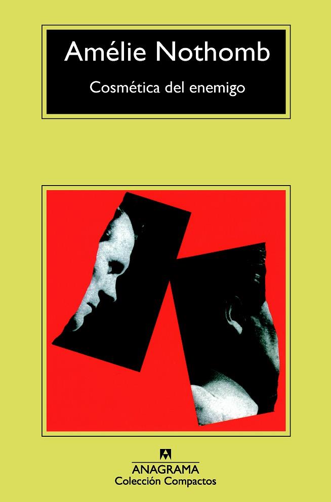 COSMÉTICA DEL ENEMIGO | 9788433977748 | NOTHOMB,AMÉLIE | Llibreria Geli - Llibreria Online de Girona - Comprar llibres en català i castellà