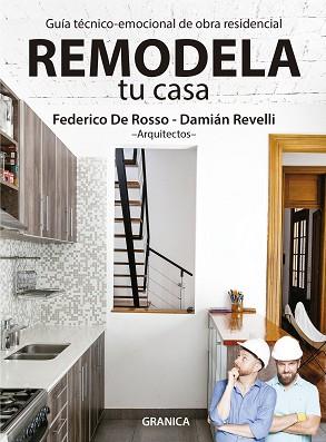 REMODELA TU CASA | 9789506419981 | REVELLI, DAMIAN/DE ROSSO, FEDERICO | Llibreria Geli - Llibreria Online de Girona - Comprar llibres en català i castellà