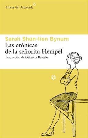 LAS CRONICAS DE LA SEÑORITA HEMPEL | 9788492663477 | SHUN-LIEN BYNUM,SARAH | Llibreria Geli - Llibreria Online de Girona - Comprar llibres en català i castellà