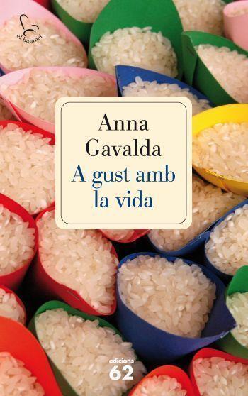 A GUST AMB LA VIDA | 9788429766288 | GAVALDA,ANNA | Llibreria Geli - Llibreria Online de Girona - Comprar llibres en català i castellà