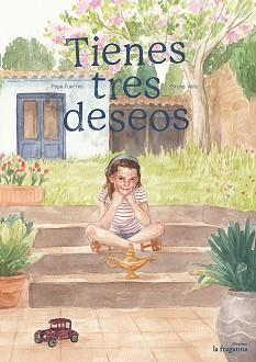 TIENES TRES DESEOS | 9788416566297 | FUERTES, PEP | Llibreria Geli - Llibreria Online de Girona - Comprar llibres en català i castellà