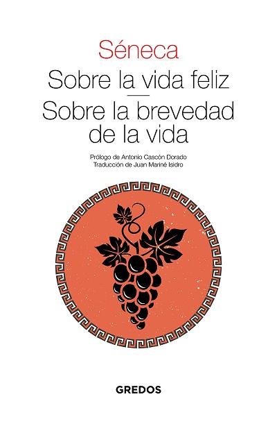 SOBRE LA VIDA FELIZ /SOBRE LA BREVEDAD DE LA VIDA | 9788424939601 | SÉNECA | Llibreria Geli - Llibreria Online de Girona - Comprar llibres en català i castellà