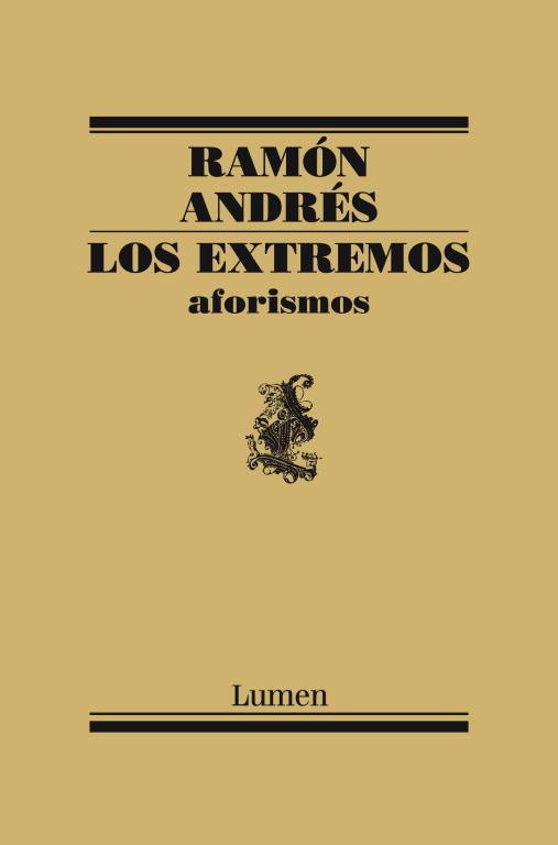 LOS EXTREMOS.AFORISMOS | 9788426418753 | ANDRES,RAMON | Llibreria Geli - Llibreria Online de Girona - Comprar llibres en català i castellà