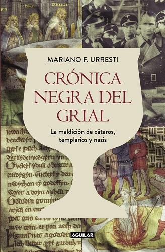 CRONICA NEGRA DEL GRIAL | 9788403501331 | URRESTI,MARIANO R. | Llibreria Geli - Llibreria Online de Girona - Comprar llibres en català i castellà