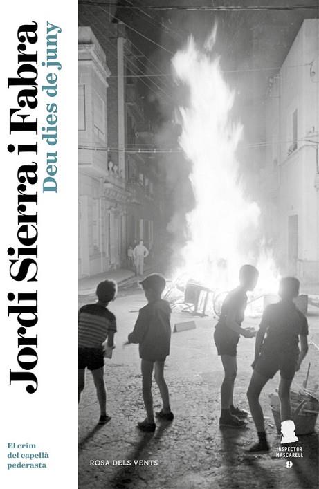 DEU DIES DE JUNY(INSPECTOR MASCARELL-9) | 9788416930104 | SIERRA I FABRA,JORDI | Llibreria Geli - Llibreria Online de Girona - Comprar llibres en català i castellà