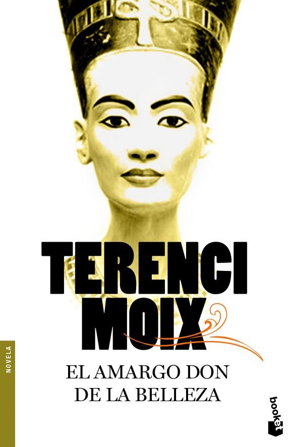 EL AMARGO DON DE LA BELLEZA | 9788408094029 | MOIX,TERENCI | Llibreria Geli - Llibreria Online de Girona - Comprar llibres en català i castellà