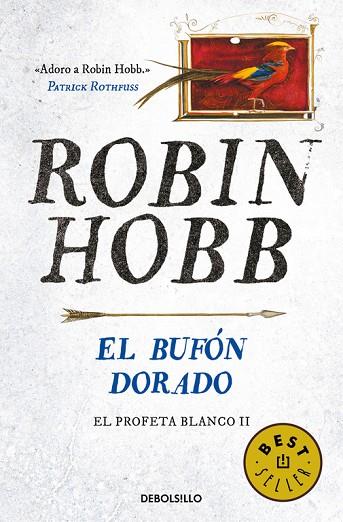 EL BUFÓN DORADO(EL PROFETA BLANCO-2) | 9788466341998 | HOBB,ROBIN | Llibreria Geli - Llibreria Online de Girona - Comprar llibres en català i castellà