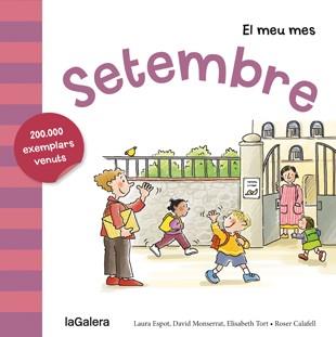 SETEMBRE(EL MEU MES) | 9788424655808 | ESPOT,LAURA/MONSERRAT,DAVID/TORT,ELISABETH/CALAFELL,ROSER (IL) | Llibreria Geli - Llibreria Online de Girona - Comprar llibres en català i castellà