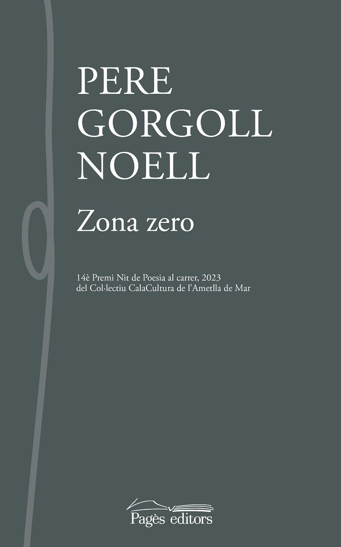 ZONA ZERO | 9788413035185 | GORGOLL NOELL, PERE | Llibreria Geli - Llibreria Online de Girona - Comprar llibres en català i castellà