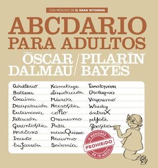 ABCDARIO PARA ADULTOS (TD) | 9788494386046 | DALMAU,ÒSCAR/BAYÉS,PILARÍN | Llibreria Geli - Llibreria Online de Girona - Comprar llibres en català i castellà