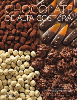 CHOCOLATE DE ALTA COSTURA  | 9788416965878 | CURLEY,WILLIAM/LASHERAS,JOSÉ | Llibreria Geli - Llibreria Online de Girona - Comprar llibres en català i castellà