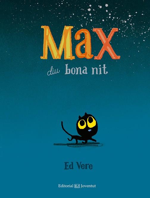 MAX DIU BONA NIT | 9788426142405 | VERE,ED | Llibreria Geli - Llibreria Online de Girona - Comprar llibres en català i castellà