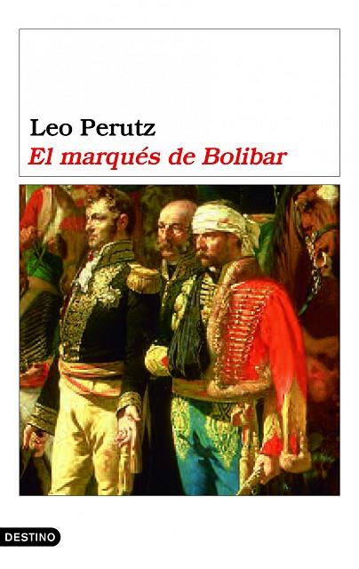 EL MARQUÉS DE BOLIBAR | 9788423338566 | PERUTZ,LEO | Llibreria Geli - Llibreria Online de Girona - Comprar llibres en català i castellà