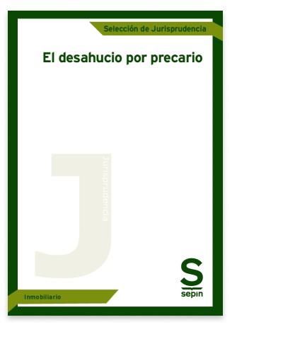 EL DESAHUCIO POR PRECARIO | 9788413882079 | DEPARTAMENTO JURÍDICO DE SEPÍN INMOBILIARIO | Llibreria Geli - Llibreria Online de Girona - Comprar llibres en català i castellà