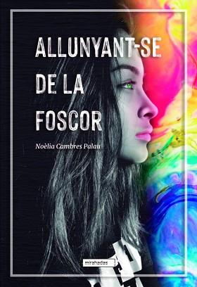 ALLUNYANT-SE DE LA FOSCOR  | 9788419973368 | CAMBRES PALAU,NOELIA | Llibreria Geli - Llibreria Online de Girona - Comprar llibres en català i castellà