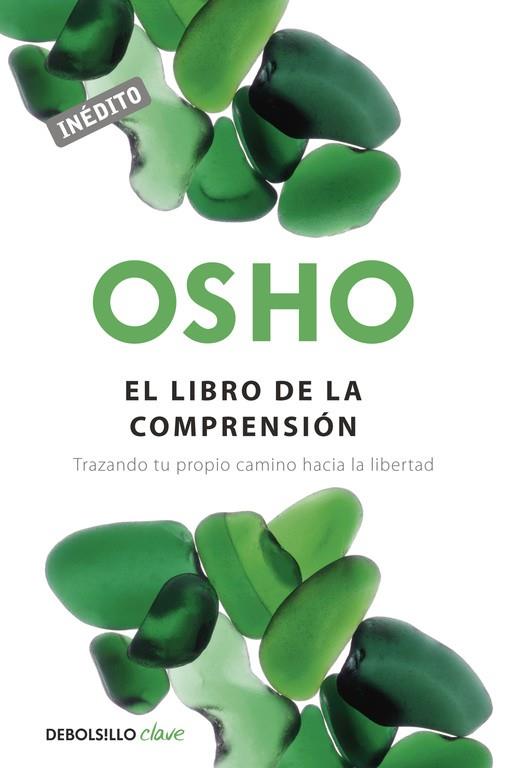 EL LIBRO DE LA COMPRENSIÓN | 9788490326787 | OSHO | Llibreria Geli - Llibreria Online de Girona - Comprar llibres en català i castellà