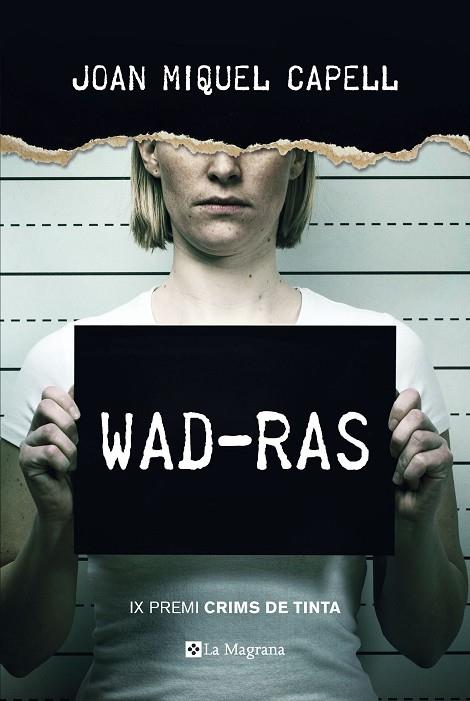 WAD-RAS(PREMI CRIMS DE TINTA 2018) | 9788482648385 | CAPELL,JOAN MIQUEL | Llibreria Geli - Llibreria Online de Girona - Comprar llibres en català i castellà