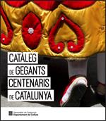 CATÀLEG DE GEGANTS CENTENARIS DE CATALUNYA | 9788439393832 | Llibreria Geli - Llibreria Online de Girona - Comprar llibres en català i castellà