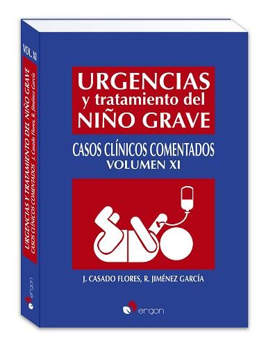 URGENCIAS Y TRATAMIENTO DEL NIÑO GRAVE.URGENCIAS Y TRATAMIENTO DEL NIÑO GRAVE(VOLUMEN XI) | 9788419230553 | CASADO FLORES,JUAN/JIMENEZ GARCIA,RAQUEL | Llibreria Geli - Llibreria Online de Girona - Comprar llibres en català i castellà