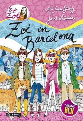 LA BANDA DE ZOÉ-7.ZOÉ EN BARCELONA | 9788408126416 | GARCÍA-SIÑERIZ,ANA/LABANDA BLANCO,JORDI | Llibreria Geli - Llibreria Online de Girona - Comprar llibres en català i castellà