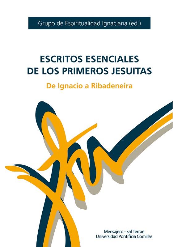 ESCRITOS ESENCIALES DE LOS PRIMEROS JESUITAS.DE IGNACIO A RIBADENEIRA | 9788427140608 | Llibreria Geli - Llibreria Online de Girona - Comprar llibres en català i castellà