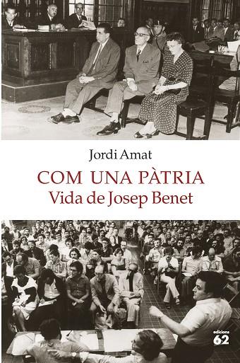 COM UNA PÀTRIA.VIDA DE JOSEP BENET | 9788429775549 | AMAT,JORDI | Llibreria Geli - Llibreria Online de Girona - Comprar llibres en català i castellà