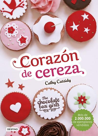 THE CHOCOLATE BOX GIRLS.CORAZÓN DE CEREZA | 9788408155225 | CASSIDY,CATHY | Llibreria Geli - Llibreria Online de Girona - Comprar llibres en català i castellà