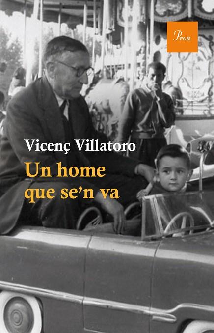 UN HOME QUE SE'N VA | 9788475885148 | VILLATORO,VICENÇ | Llibreria Geli - Llibreria Online de Girona - Comprar llibres en català i castellà