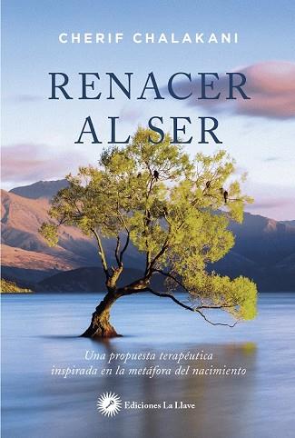RENACER AL SER | 9788416145560 | CHALAKANI,CHERIF | Llibreria Geli - Llibreria Online de Girona - Comprar llibres en català i castellà