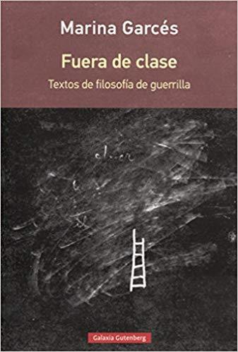 FUERA DE CLASE | 9788416734580 | GARCÉS,MARINA | Llibreria Geli - Llibreria Online de Girona - Comprar llibres en català i castellà