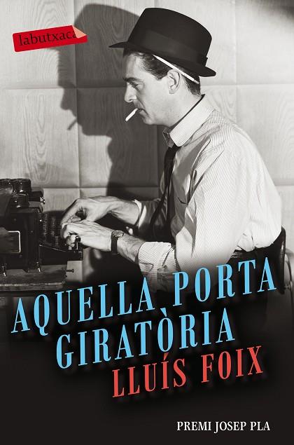 AQUELLA PORTA GIRATÒRIA | 9788416600977 | FOIX,LLUÍS | Llibreria Geli - Llibreria Online de Girona - Comprar llibres en català i castellà