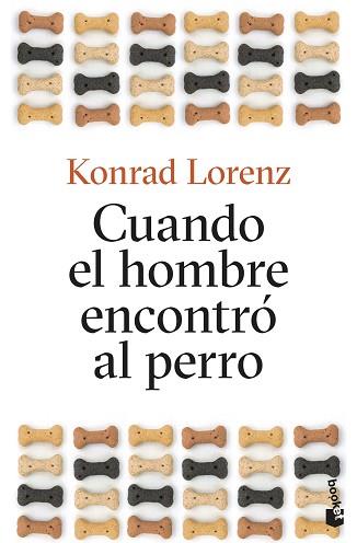 CUANDO EL HOMBRE ENCONTRÓ AL PERRO | 9788490667408 | LORENZ,KONRAD | Llibreria Geli - Llibreria Online de Girona - Comprar llibres en català i castellà